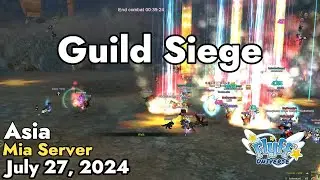 Guild Siege (Mia Server) July 27, 2024 | Flyff Universe