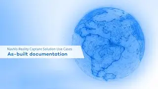 NavVis Reality Capture Use Cases: As-built Documentation
