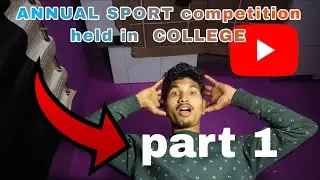 CRAZY 💀😳ANNUAL SPORT COMPETITION HELD IN THE COLLEGE #part 1 
