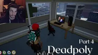 i stole a gaming setup! - Deadpoly - part 4