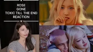 K-POP DİNLİYORUM BÖLÜM 65: ROSE Gone & Toxic Till The End Reaction | K-POP Tepki