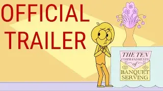 The Ten Commandments of Banquet Serving - Official Trailer