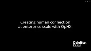 Creating human connection at enterprise scale | Deloitte Digital