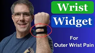 How to Use a Wrist Widget for Outer Wrist Pain!