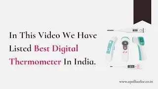 Best Digital Thermometer for Kids & Adults In India - 2021