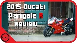 The Ultimate Review on the 2015 Ducati Panigale R