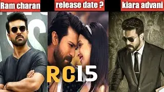 South indian RC 15 movie release, ram charan movies in hindi \ south upcoming movies\  kiara advani