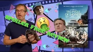 Triangle of Sadness (2022) | Spoiler Free Review