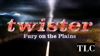 TLC | Twister: Fury on the Plains (1995) Silent Footage Montage Music | REMASTERED