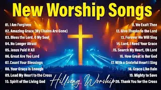 New Worship Songs 2026, Hillsong Worship Best Praise Songs Collection, Top Praise And Worship Songs