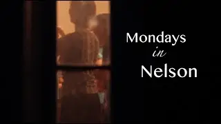Mondays in Nelson