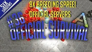 8X BREEDING SPREE! - Official PvP - New Servers | Episode 36 - Ark: Survival Evolved