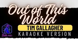 Out of This World   Tim Gallagher Karaoke