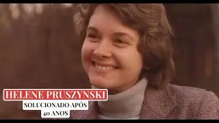HELENE PRUSZYNSKI - CASO SOLUCIONADO AP&Oacute;S 40 ANOS