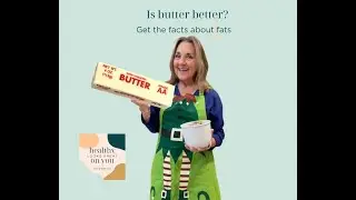 Is Butter Better? The Truth About Fats