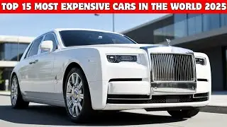 Top 15 Most Expensive Cars in the World 2025