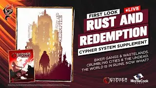 RUST AND REDEMPTION - CYPHER SYSTEM SUPPLEMENT || FIRST LOOK
