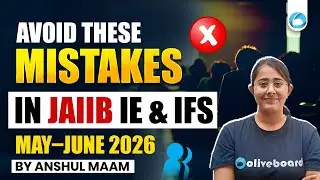 JAIIB IE & IFS May&ndash;June 2026 | Avoid These Mistakes | Must Watch Before Exam | Oliveboard