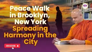 Peace Walk in Brooklyn, New York | Spreading Harmony in the City | Dhamma USA
