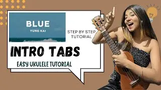 Blue (Intro Tabs) | Ukulele Tutorial | Ritika Biswas