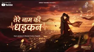 Tere Naam Ki Dhadkan | love melody song |
