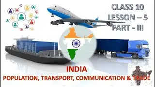 Class 10 | Geography | Lesson 5 | Part 3 | Population Transport etc., | Samacheer Social Science |