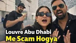 Louvre Abu Dhabi Jane Se Pehle Yeh Dekhlo 🇦🇪
