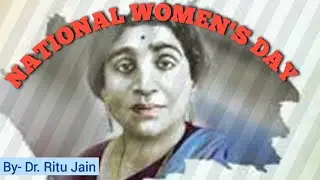 National Women Day  A Tribute By- Dr. Ritu Jain
