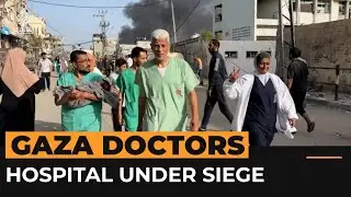 Doctors forced out of besieged Gaza hospital | Al Jazeera Newsfeed
