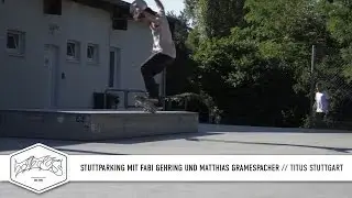 Stuttparking mit Fabi Gehring und Matthias Gramespacher | Titus Stuttgart