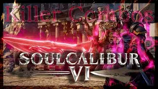 SOULCALIBUR&trade;Ⅵ - Killer Combos: Nightmare (1/3)