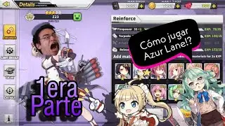 Azur Lane JP/EN Espa&ntilde;ol Como jugarlo!? Tutorial mamalon,Tips y alguna otra madre mas. 1ra Parte
