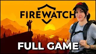 Firewatch Full Game - Blind Playthrough in 2025