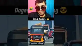 Dogesh Bhai Swag 😎 #shortsvideo #ytshorts #funnyshorts