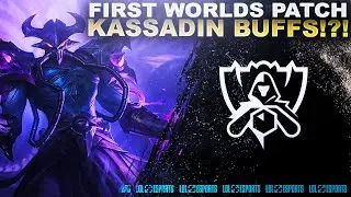 THE FIRST WORLDS PATCH IS HERE!?! KASSADIN GOT BUFFED!?! - Patch 12.17 | League of Legends