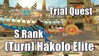 Moster Hunter Stories 2 Wings Of Ruin Trial Quest - (Turn) Hakolo Elite S Rank Walkthrough