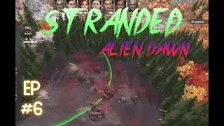 Assault on Bug HQ! | Stranded: Alien Dawn/Military Start | Episode 6
