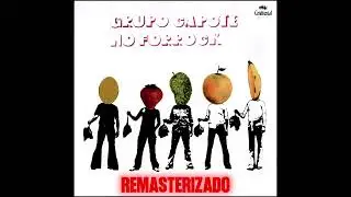 Grupo Capote no Forrock (1973) &ndash; &Aacute;lbum Completo / Full Album [Remastered and Remixed]