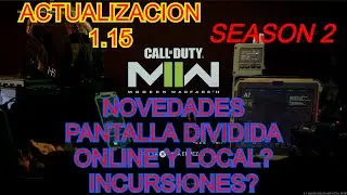 UPDATE 1.15 SEASON 2: ARE THERE ANY ONLINE AND LOCAL SPLIT SCREEN IMPROVEMENTS? COD MODERN WARFARE 2