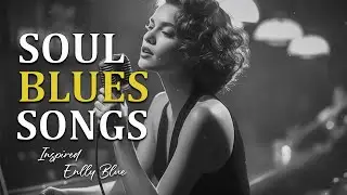 Enlly Blue - Soul Blue Icon (1950 Style) | Blues Songs of all Time | Timeless Playlist