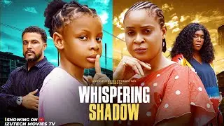 WHISPERING SHADOW (2025 New Movie) Princess Izuchukwu, Kenechukwu Ezeh, Khing Bassey Latest Movie...