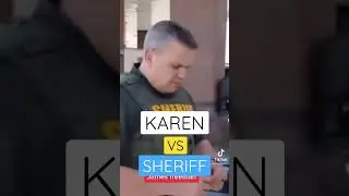 KAREN VS SHERIFF