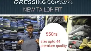 PREMIUM TAILOR FIT/DRESSING CONCEPTS/9884858576 WHATSAPP/BRANDED SIZES