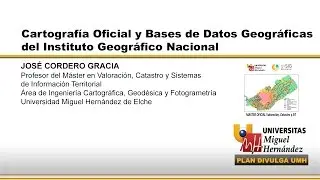 CARTOGRAFÍA OFICIAL Y BASES DE DATOS GEOGRÁFICAS DEL INSTITUTO GEOGRÁFICO NACIONAL