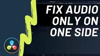 Как исправить звук только с одной стороны в Davinci Resolve
