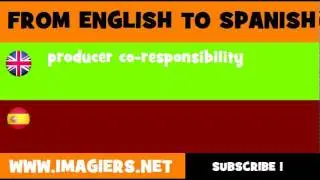 FROM ENGLISH TO SPANISH = producer co responsibility