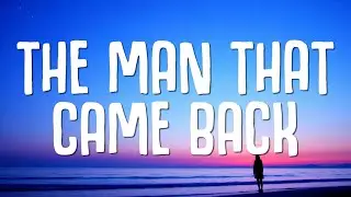Jessie Murph - The Man That Came Back (Lyrics)