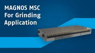 SCHUNK MAGNOS MSC - Magnetspannplatten f&uuml;r Schleifanwendungen