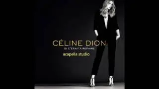 Céline Dion - Si c'était à refaire (acapella studio)