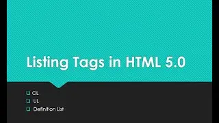 Listing Tags in HTML5 #ListingTags #HTML5 #OLTag #ULTag #DefinitionTag #AdvanceWebDesigning #HSCIT